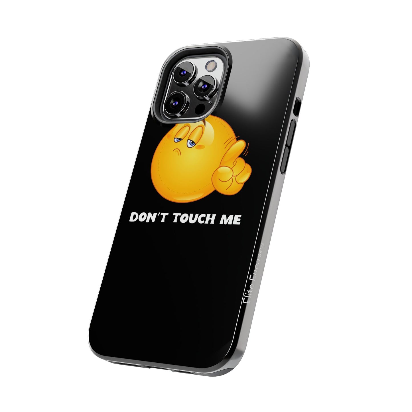 Don't Touch Me | Phone Case - Totally Bri LLC