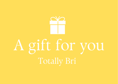 A Gift For You | Totally Bri Gift Card - Gift Card - Totally Bri LLC