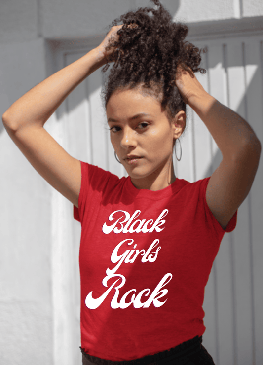 Black Girls Rock | T-Shirt - T-Shirt - Totally Bri LLC