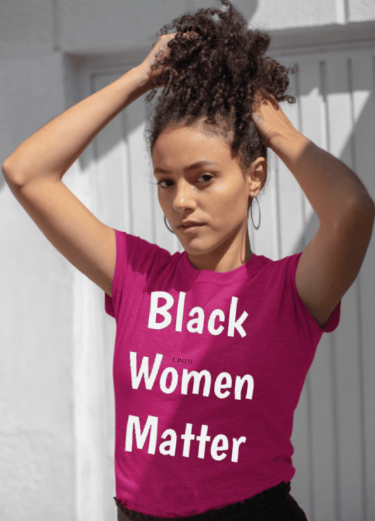 Black Women Matter | T-Shirt - T-Shirt - Totally Bri LLC