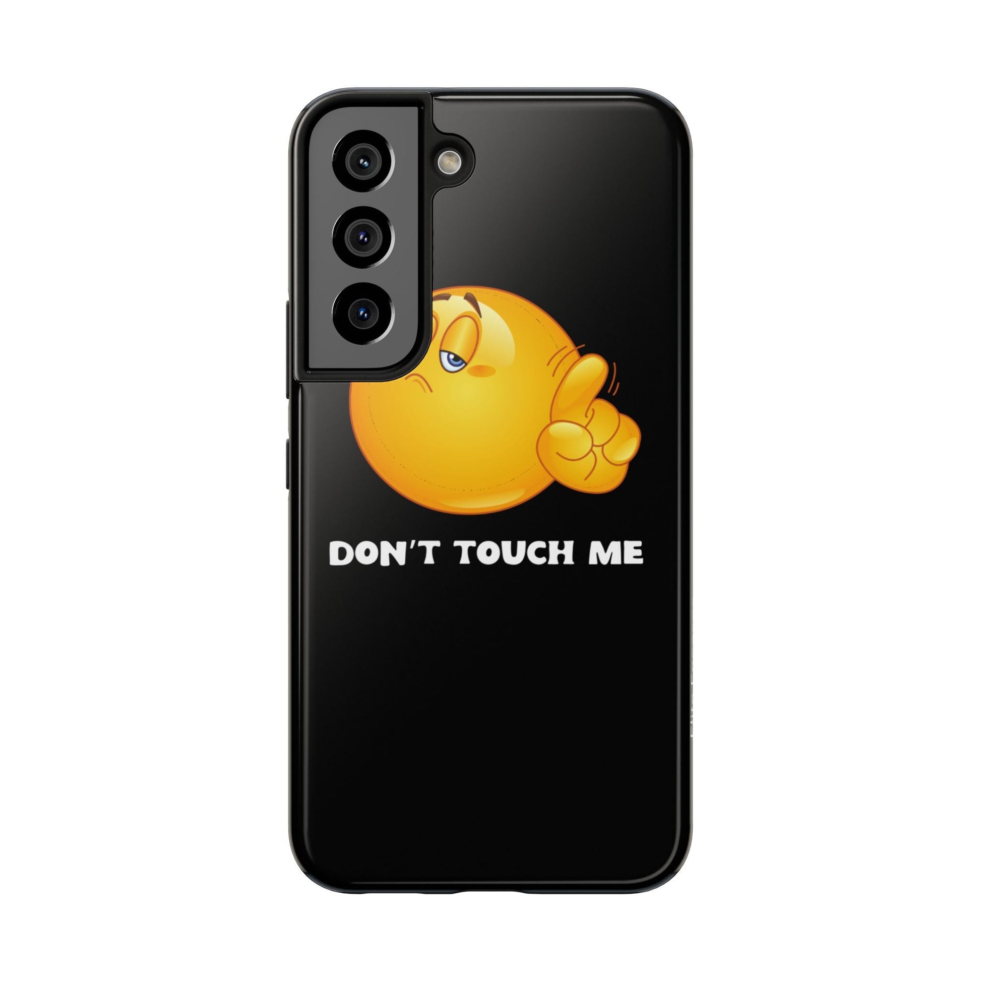 Don't Touch Me | Phone Case - Totally Bri LLC