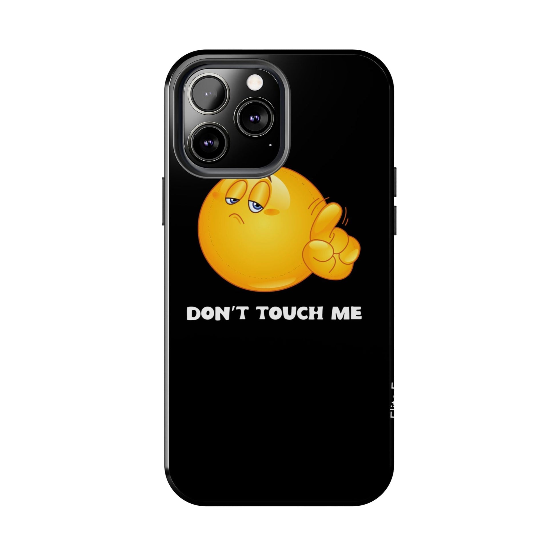 Don't Touch Me | Phone Case - Totally Bri LLC