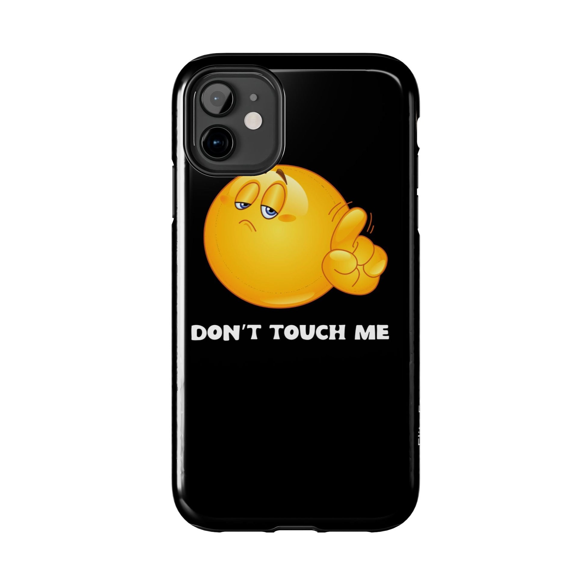 Don't Touch Me | Phone Case - Totally Bri LLC