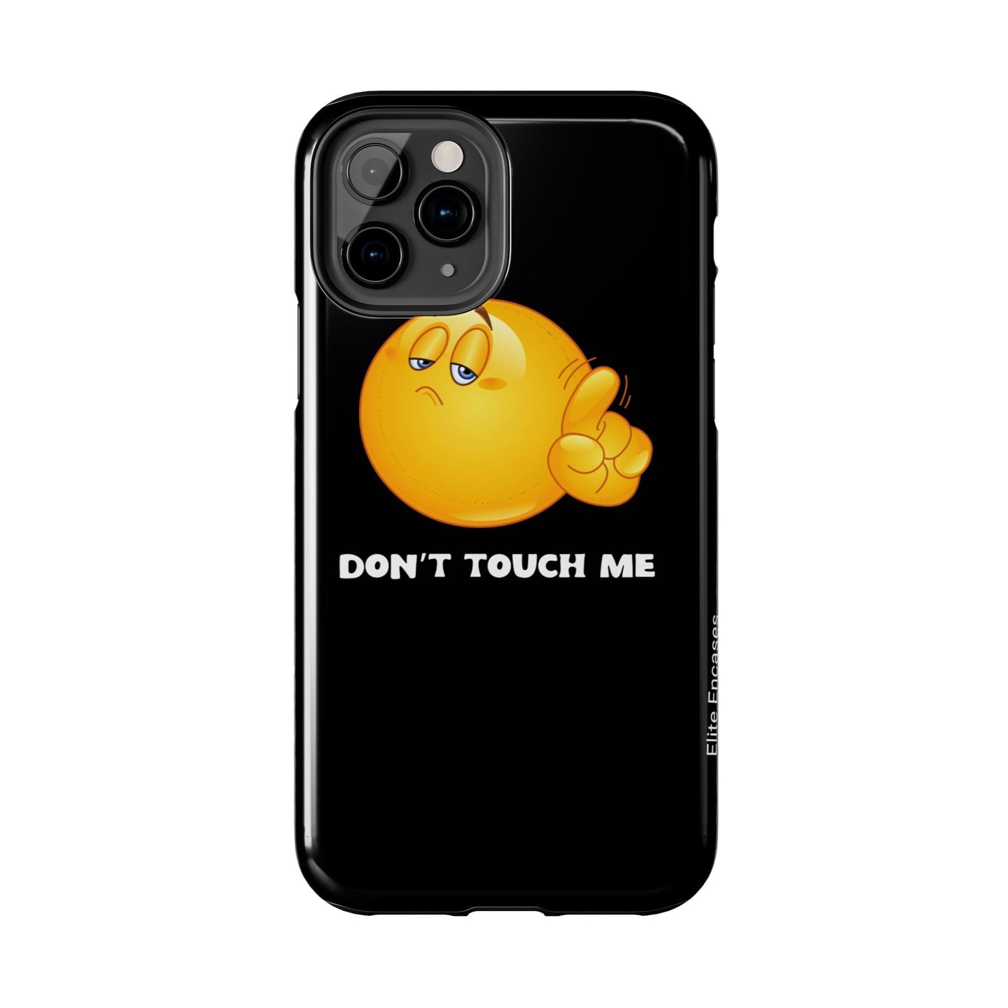 Don't Touch Me | Phone Case - Totally Bri LLC