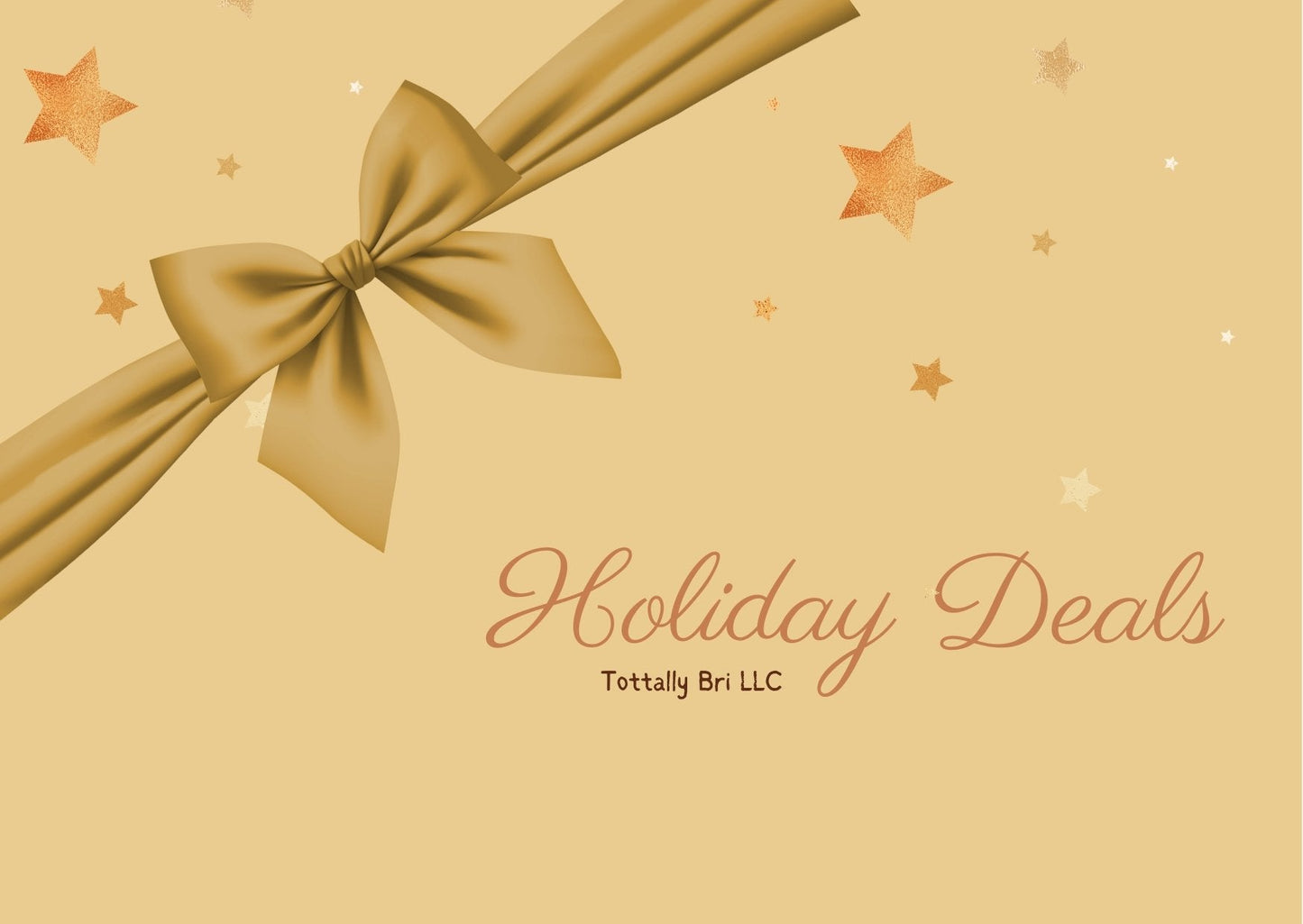 Holiday Deals Gift Card - Gift Card - Totally Bri LLC