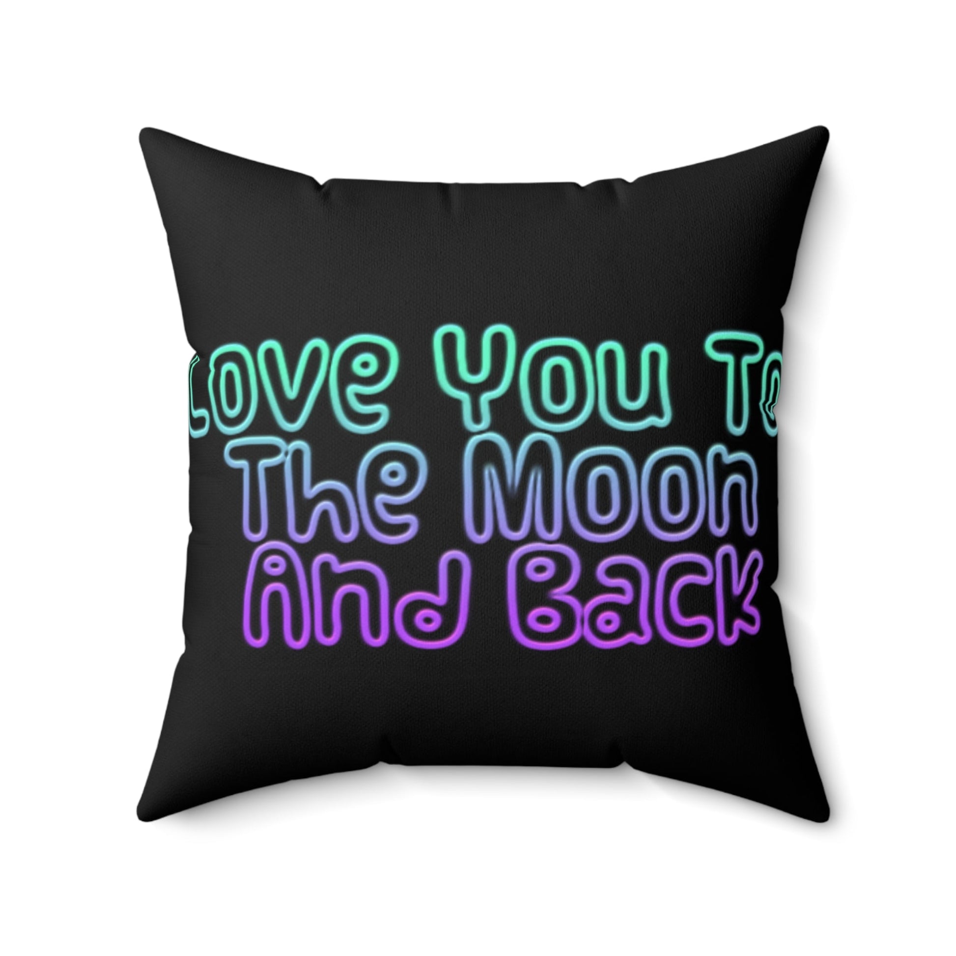 Love You To The Moon | Square Pillow | Black - Totally Bri LLC