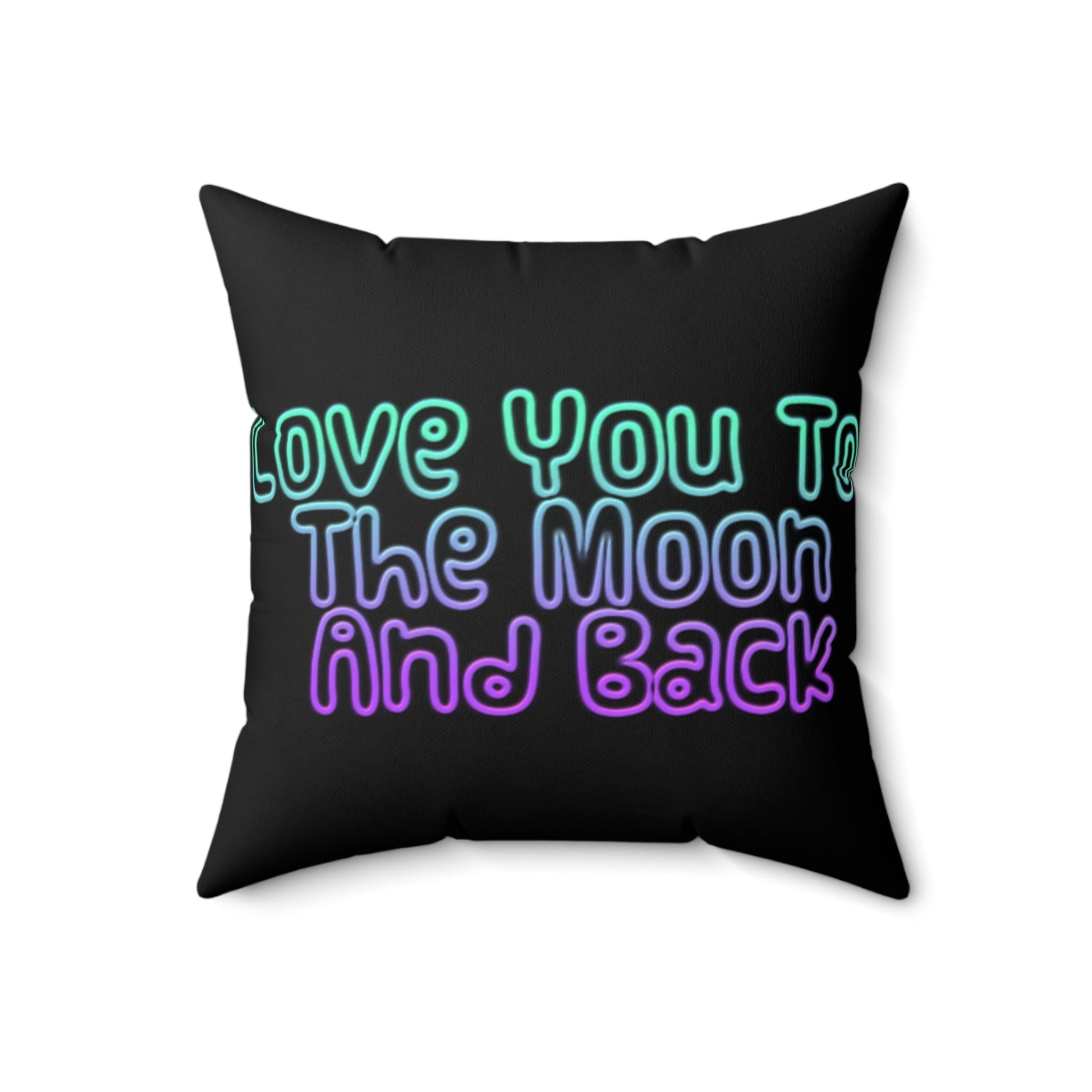 Love You To The Moon | Square Pillow | Black - Totally Bri LLC