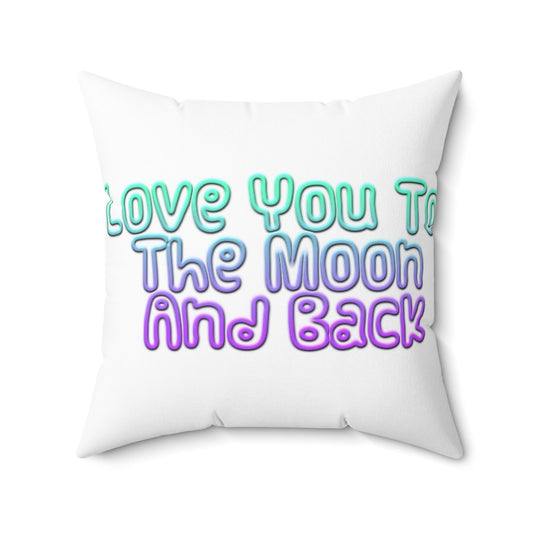 Love You To The Moon | Square Pillow | White - Totally Bri LLC