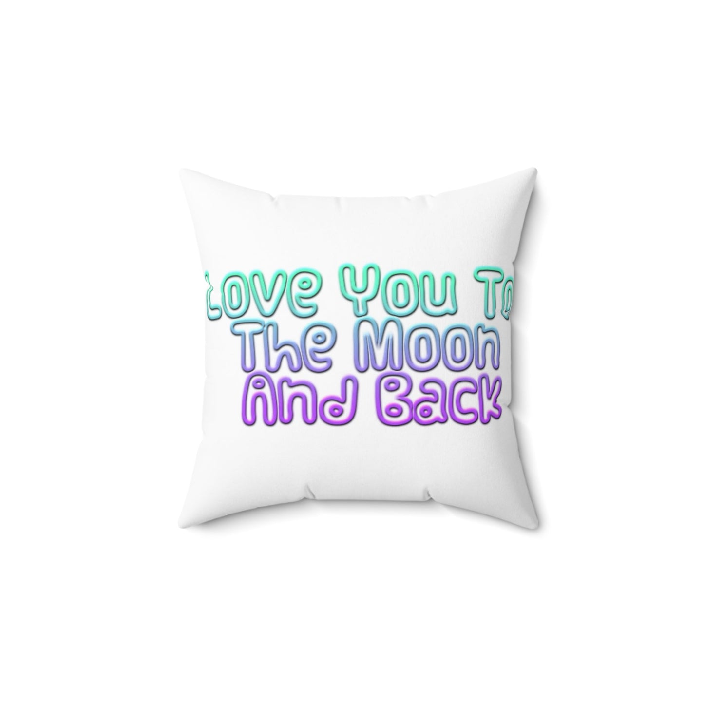 Love You To The Moon | Square Pillow | White - Totally Bri LLC