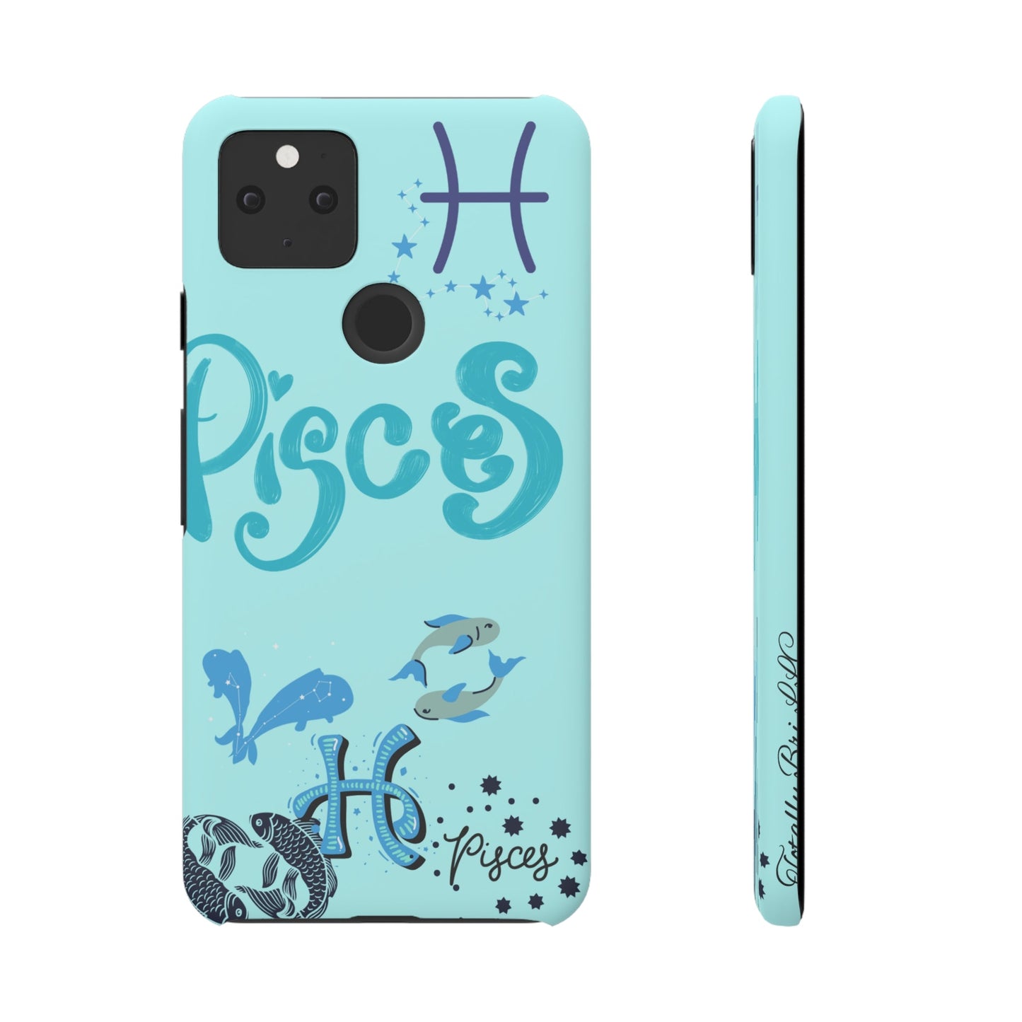 Pisces | Phone Case | Samsung | Google Pixel - Totally Bri LLC