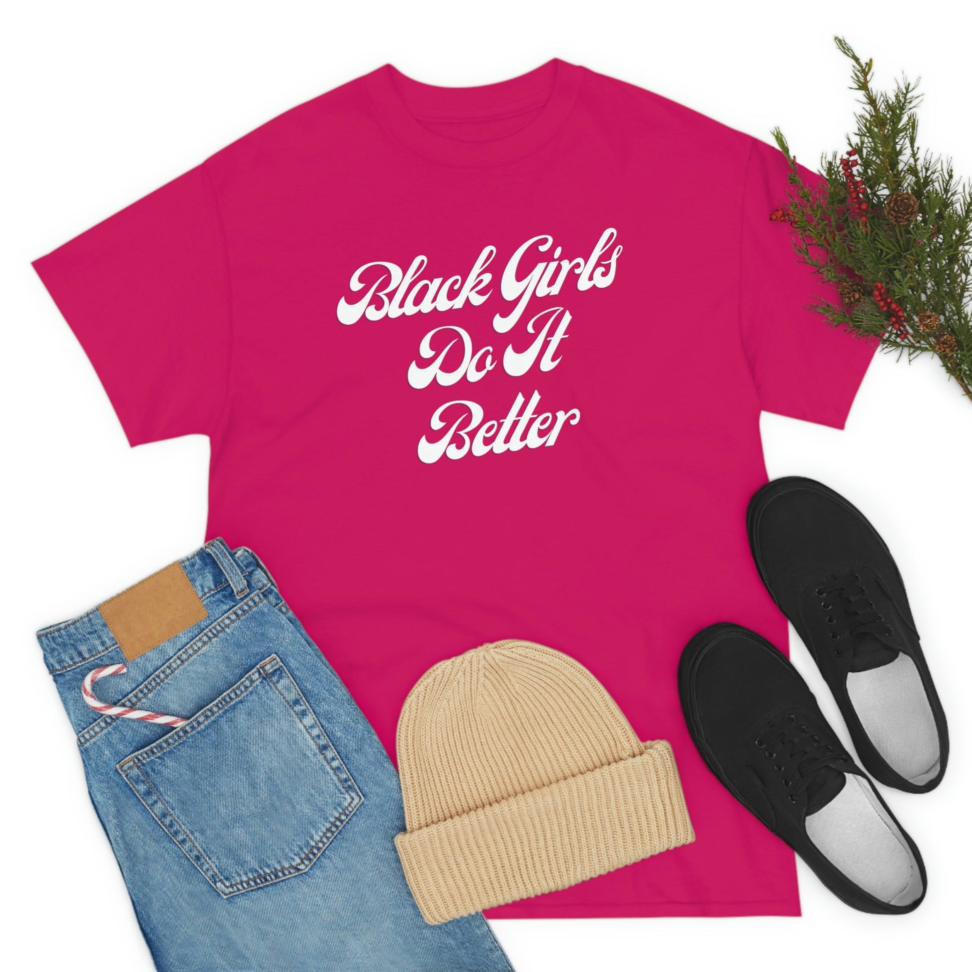 Black Girls Do It Better | T-Shirt - Totally Bri LLC