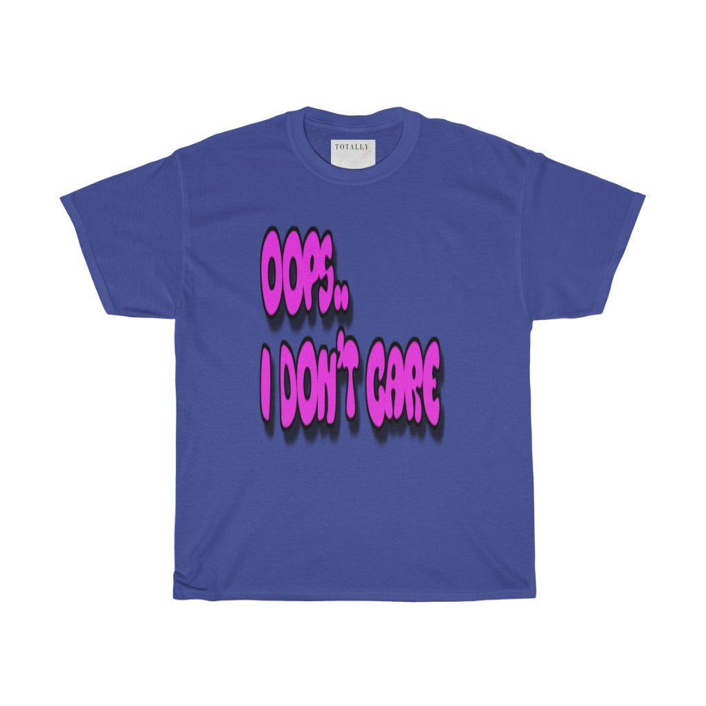 Don’t Care T-Shirt - Totally Bri LLC