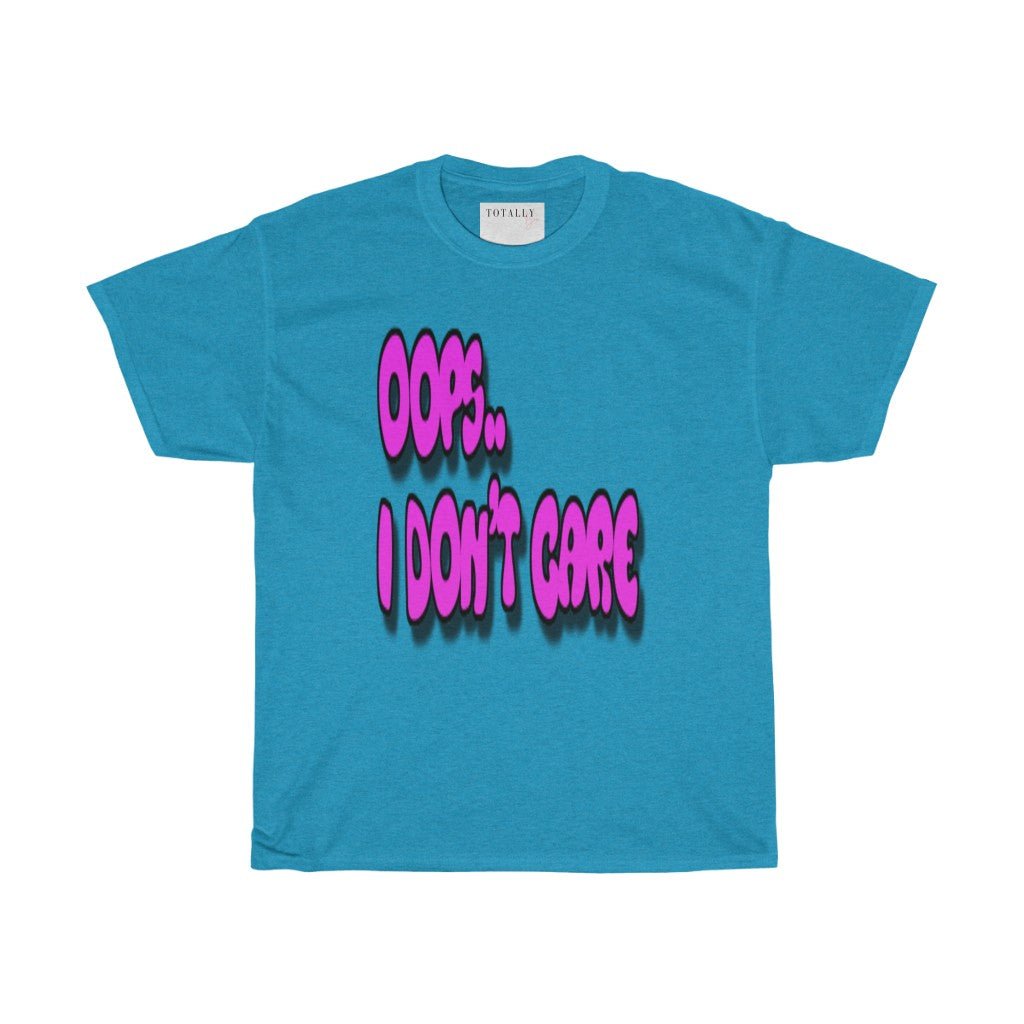 Don’t Care T-Shirt - Totally Bri LLC