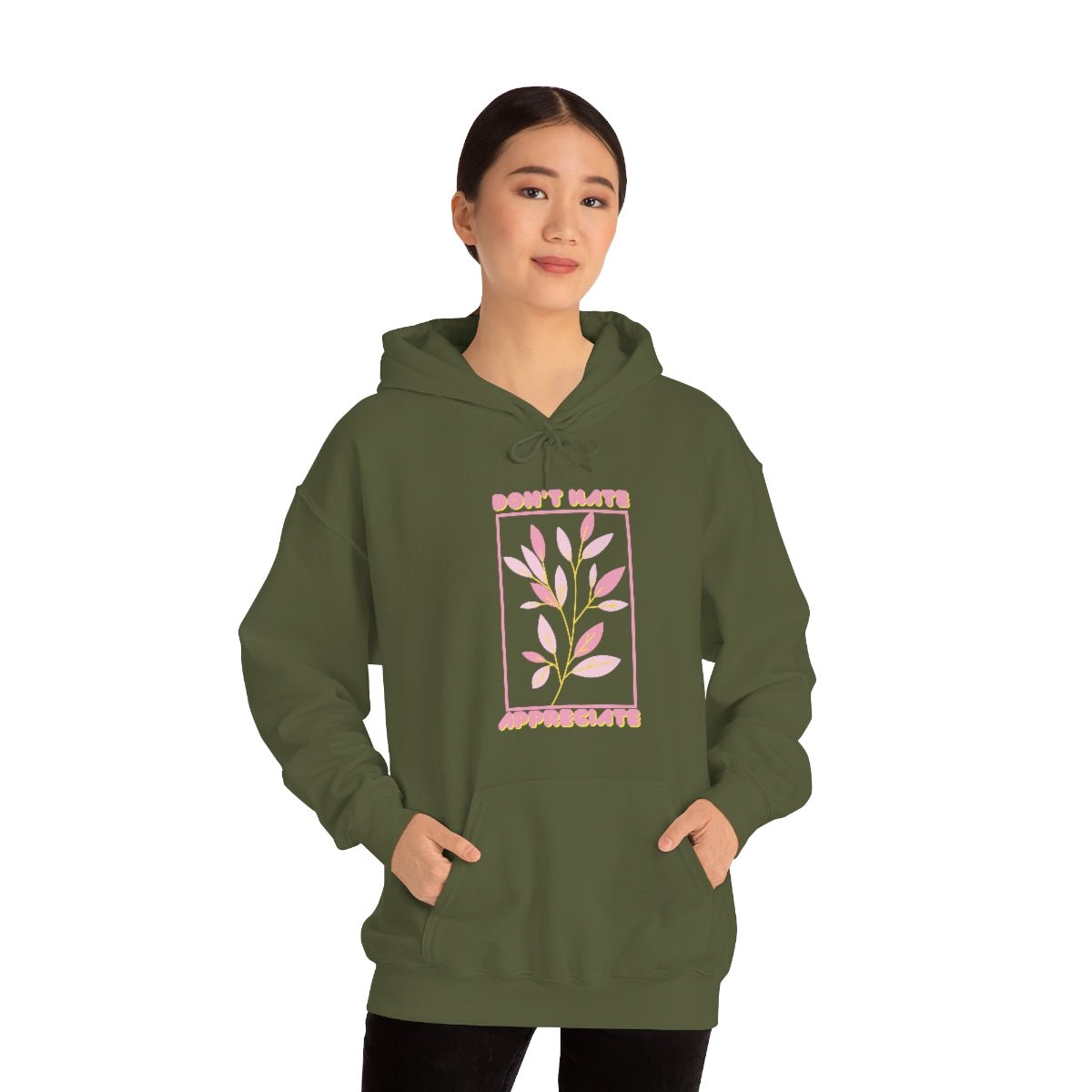 Don't Hate Appreciate | Unisex Hoodie - Totally Bri LLC