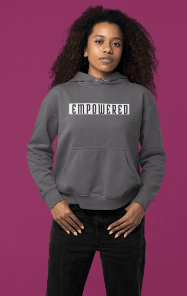 Empowered | Unisex Hoodie - Totally Bri LLC