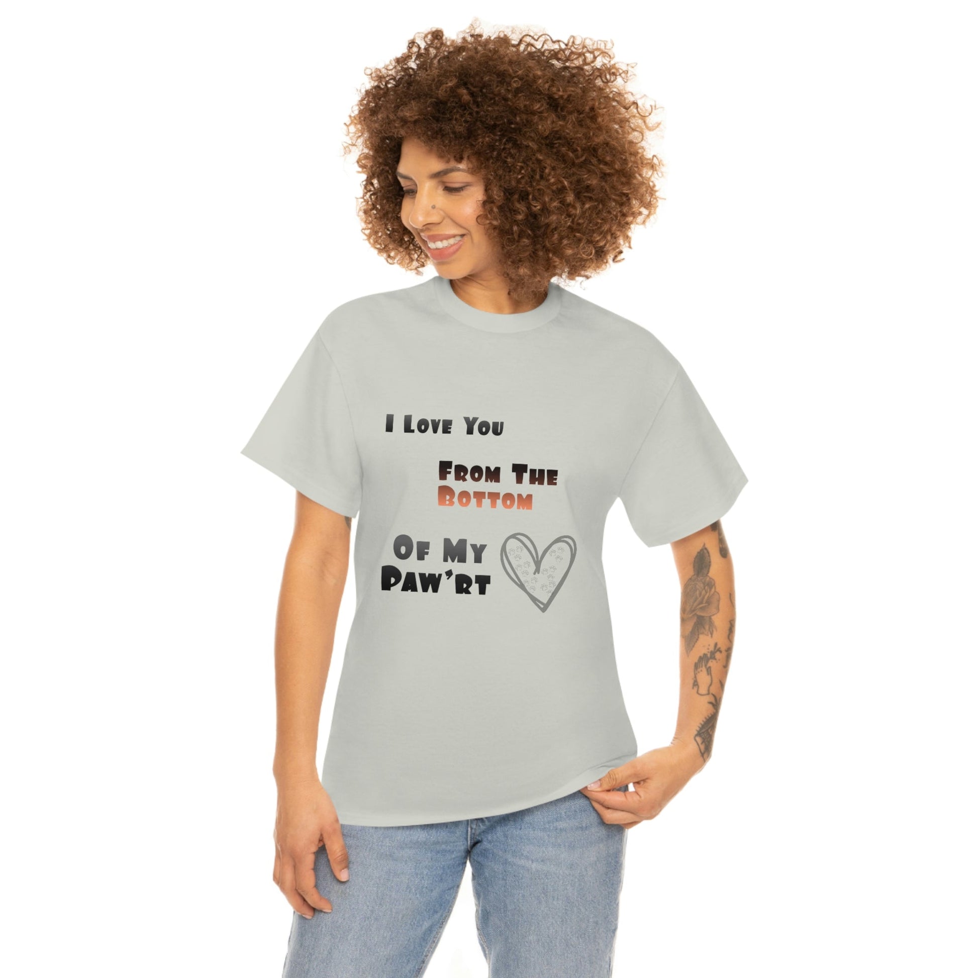 From The Bottom of My Paw'rt | Cotton T-Shirt - Totally Bri LLC