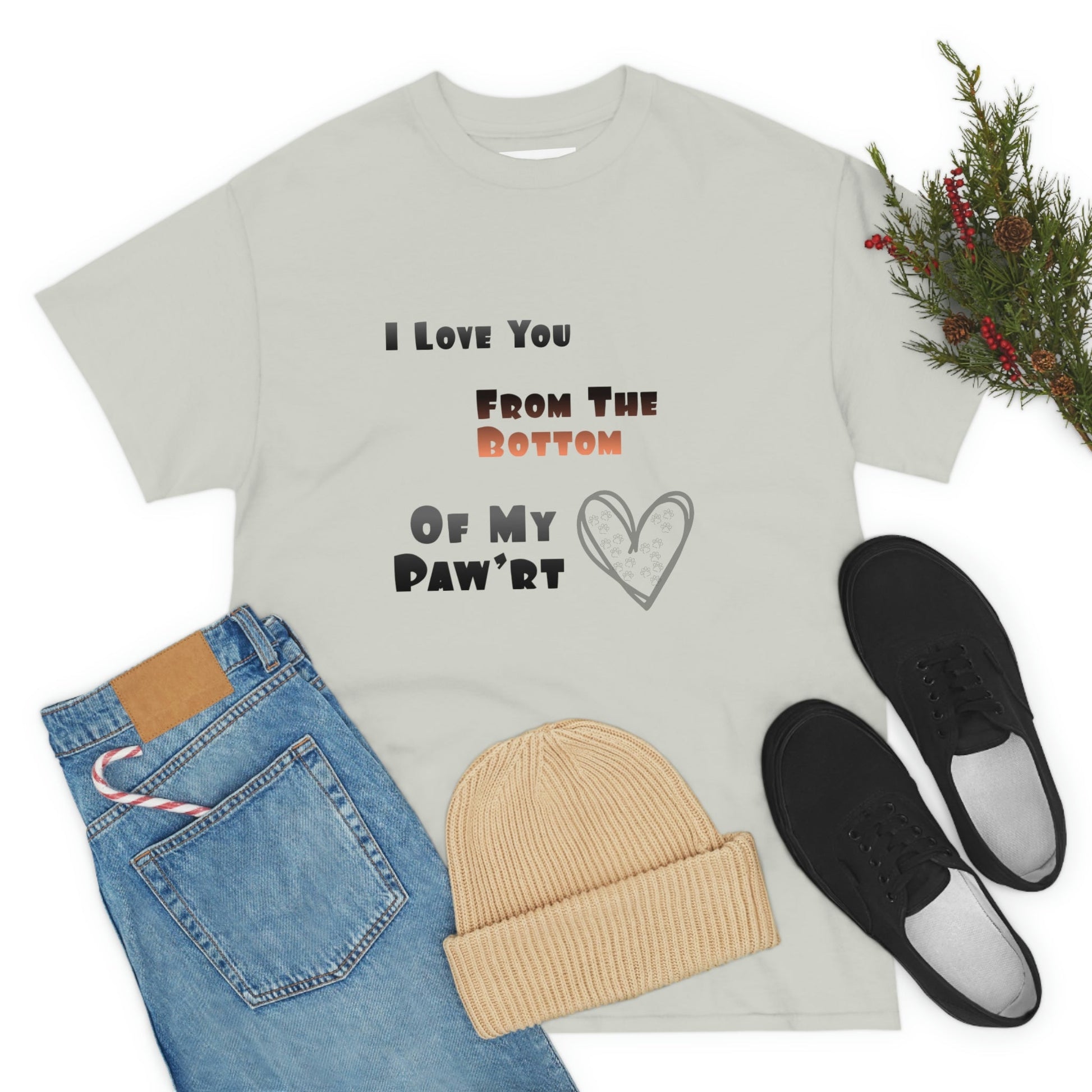 From The Bottom of My Paw'rt | Cotton T-Shirt - Totally Bri LLC