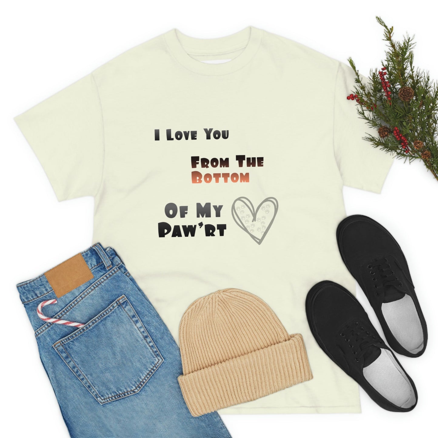 From The Bottom of My Paw'rt | Cotton T-Shirt - Totally Bri LLC