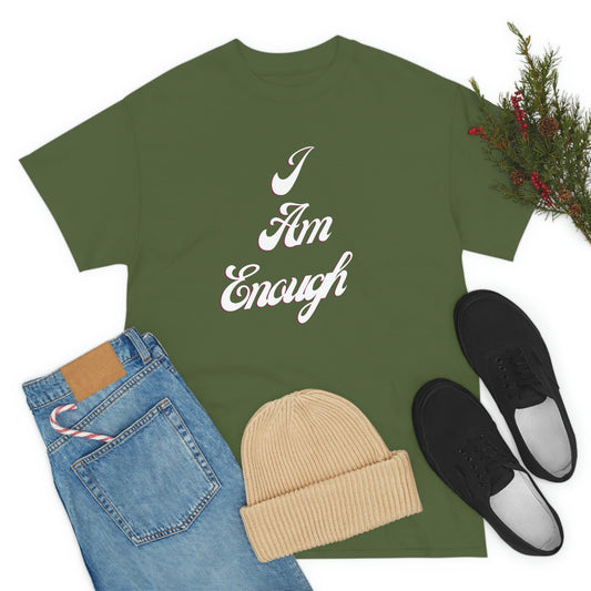 I Am Enough | T-Shirt - Totally Bri LLC