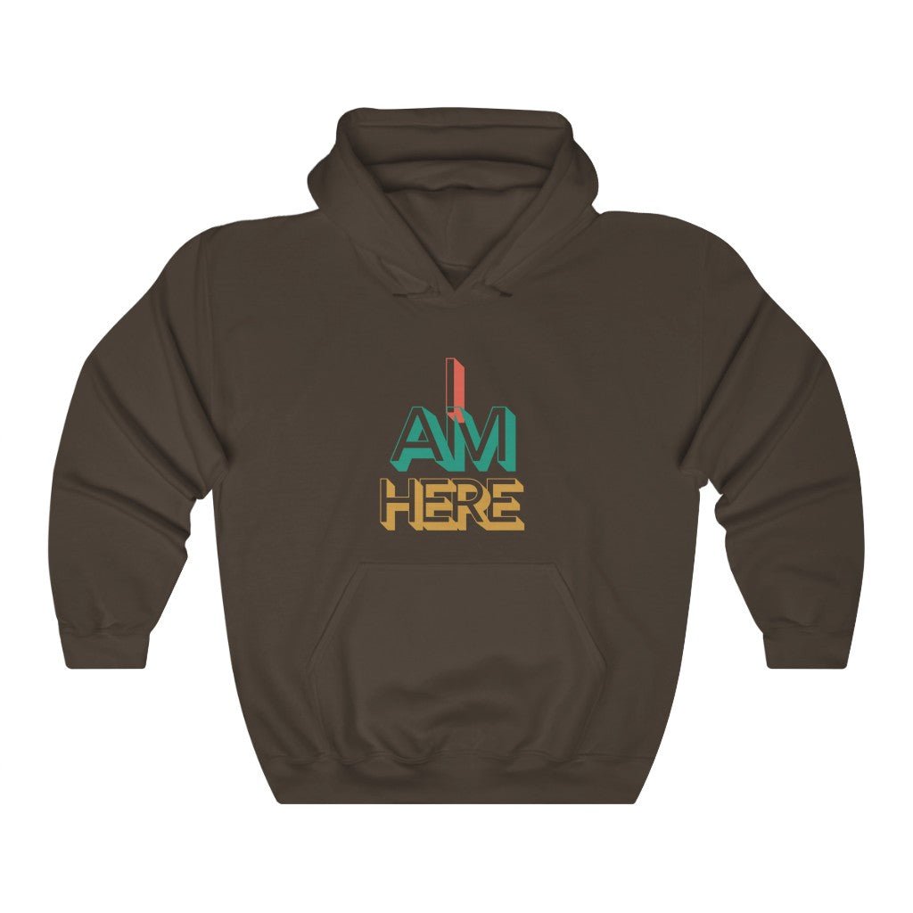 I Am Here | Unisex Hoodie - Totally Bri LLC