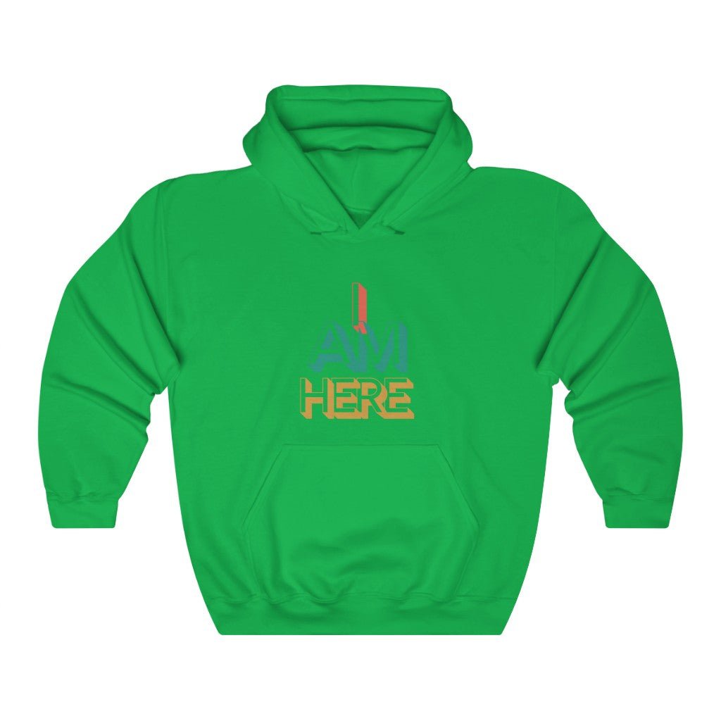 I Am Here | Unisex Hoodie - Totally Bri LLC