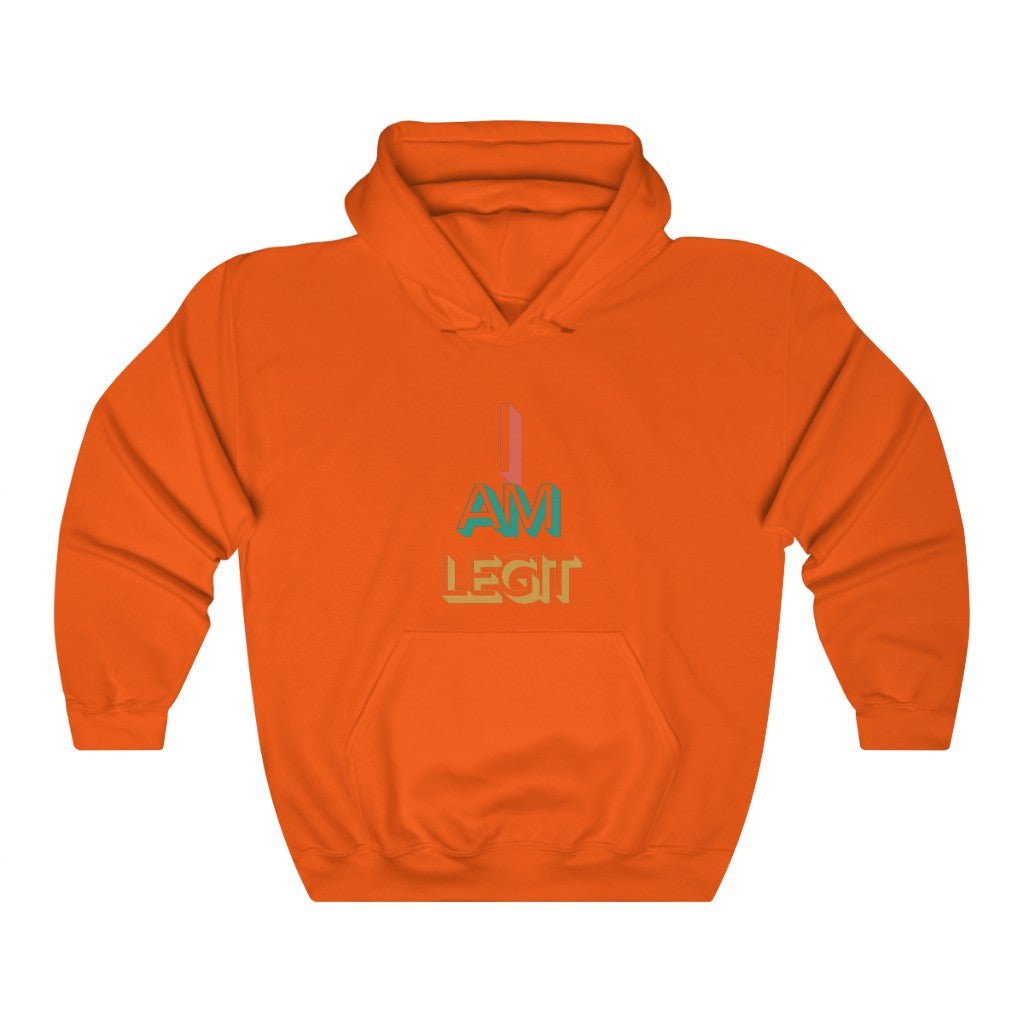 I Am Legit | Unisex Hoodie - Totally Bri LLC