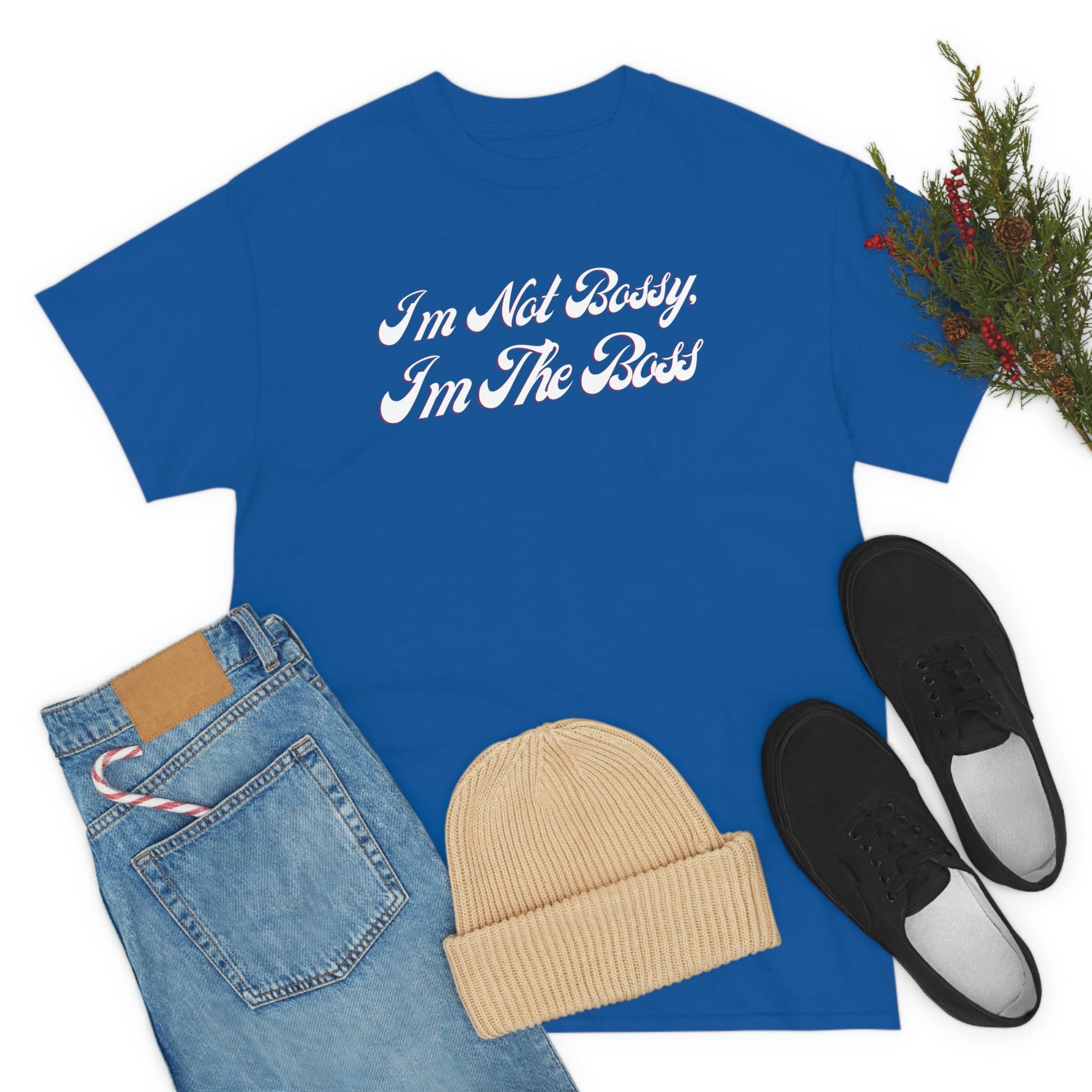 I’m The Boss | T-Shirt - Totally Bri LLC