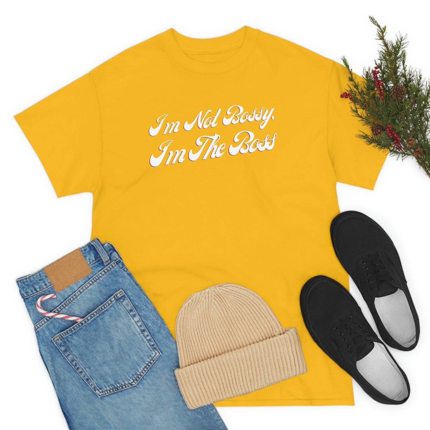 I’m The Boss | T-Shirt - Totally Bri LLC