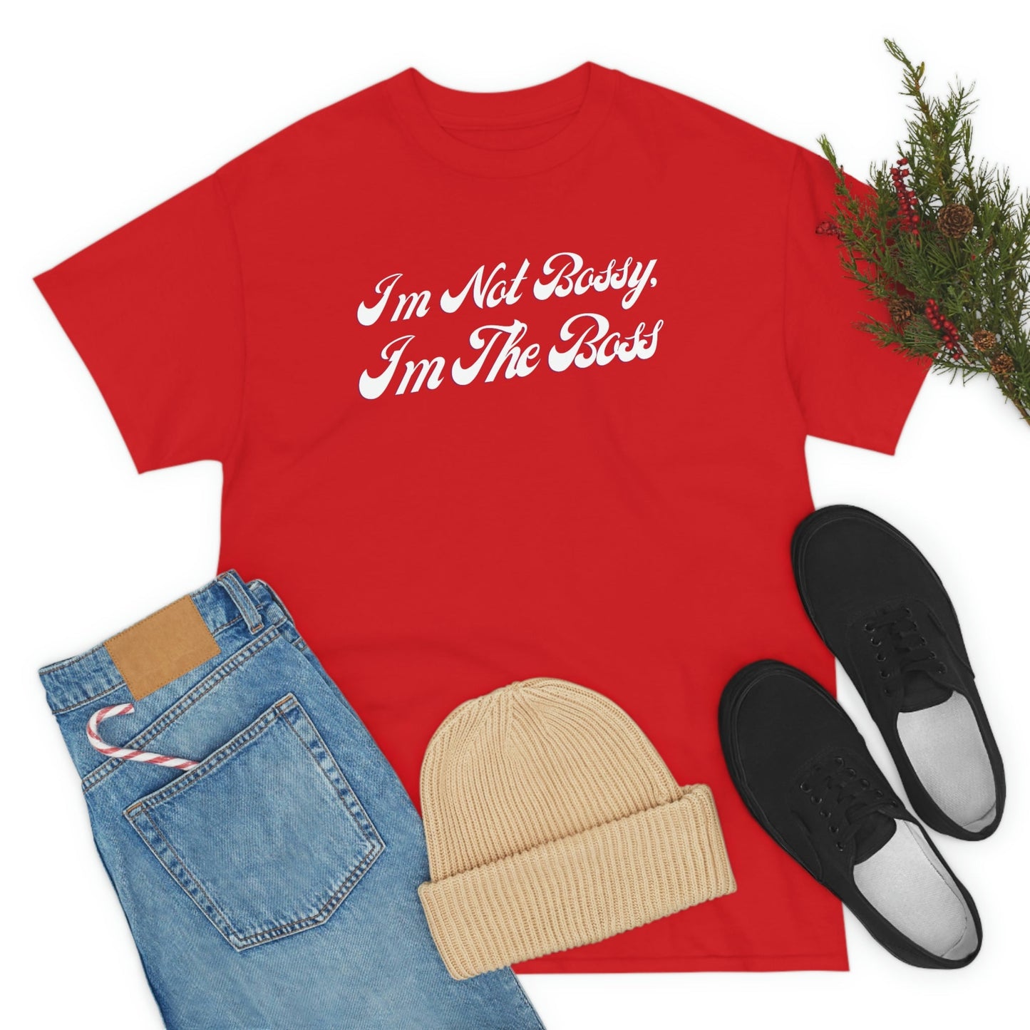 I’m The Boss | T-Shirt - Totally Bri LLC