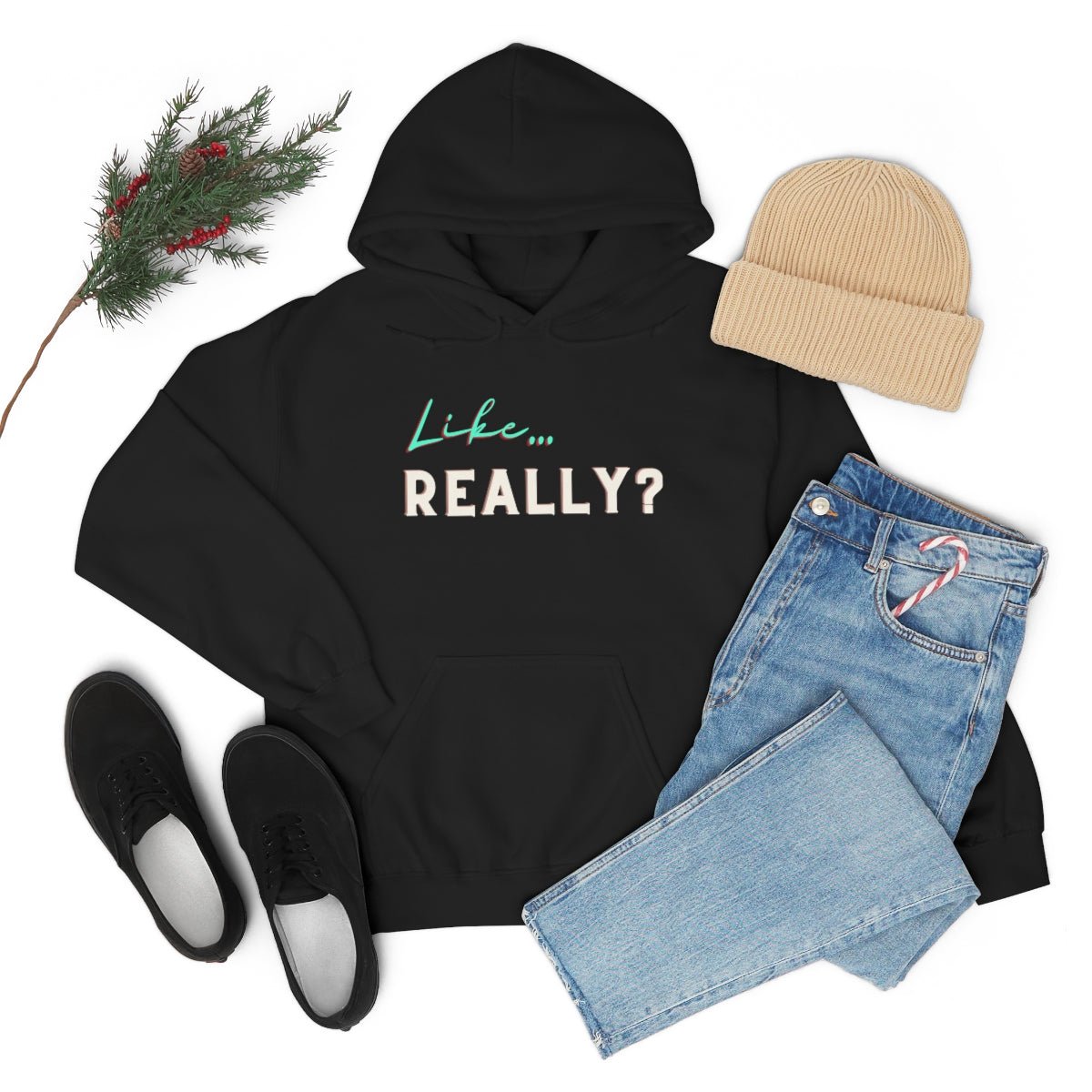 Like.. Really | Unisex Hoodie - Totally Bri LLC