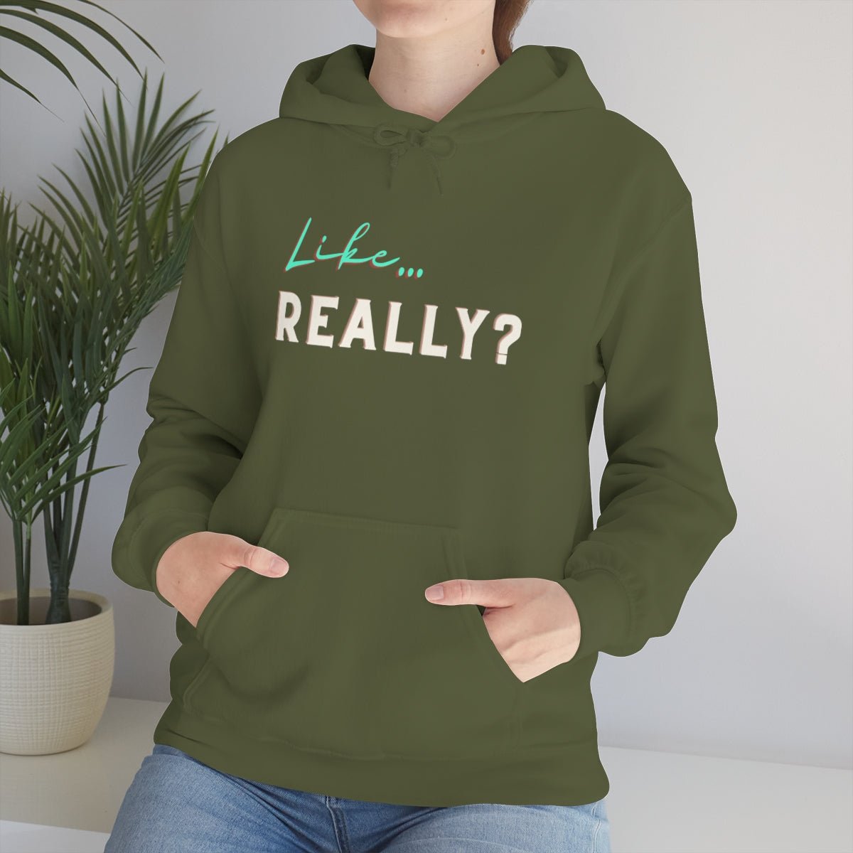 Like.. Really | Unisex Hoodie - Totally Bri LLC