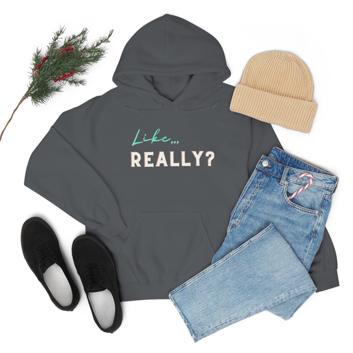 Like.. Really | Unisex Hoodie - Totally Bri LLC