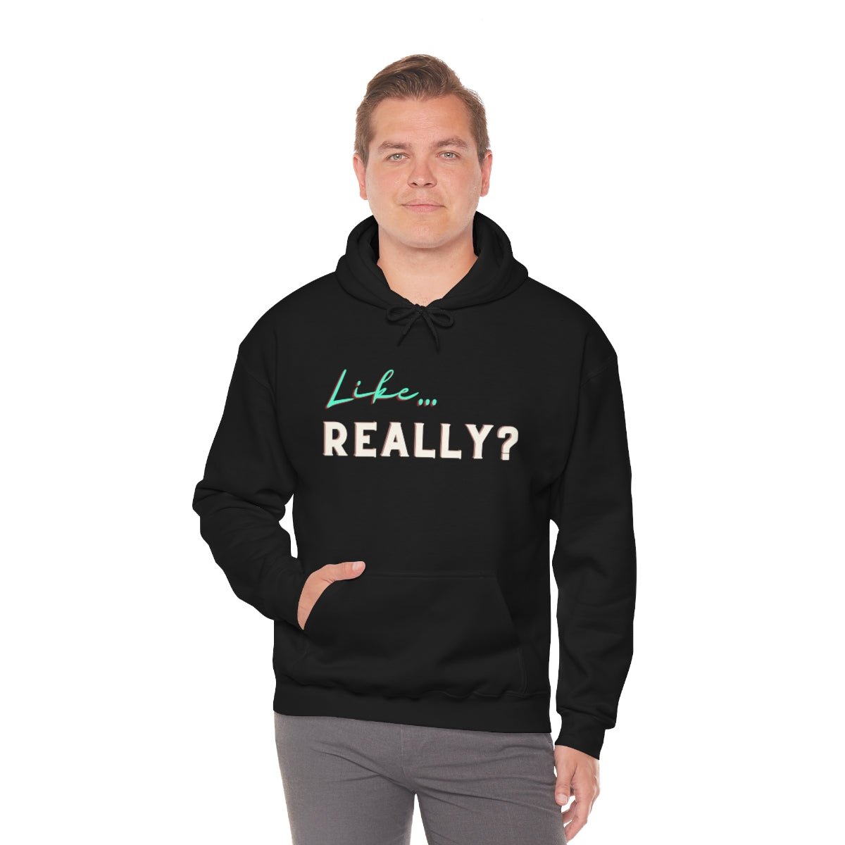 Like.. Really | Unisex Hoodie - Totally Bri LLC