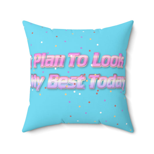 Look My Best Today | Polka Dot | Square Pillow | Blue - Totally Bri LLC