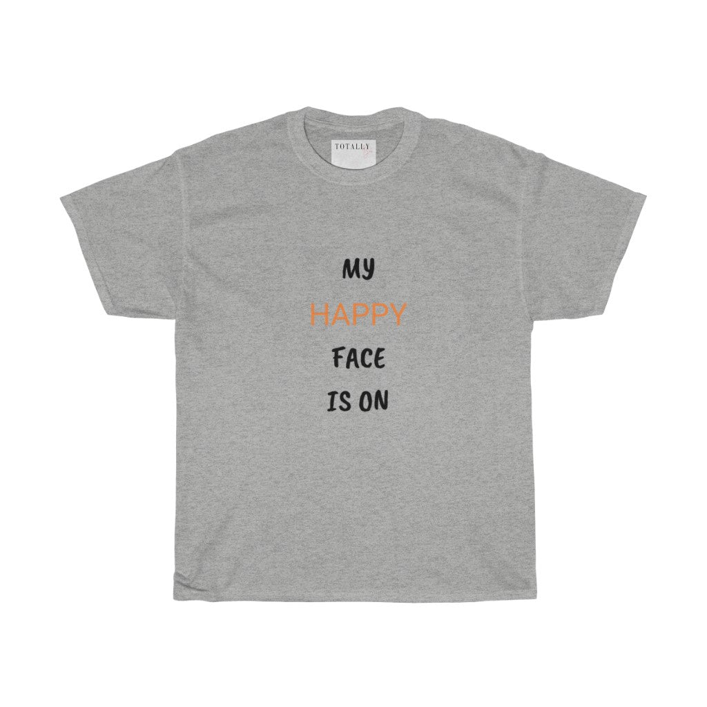 My Happy Face Is On | T-shirt - Totally Bri LLC