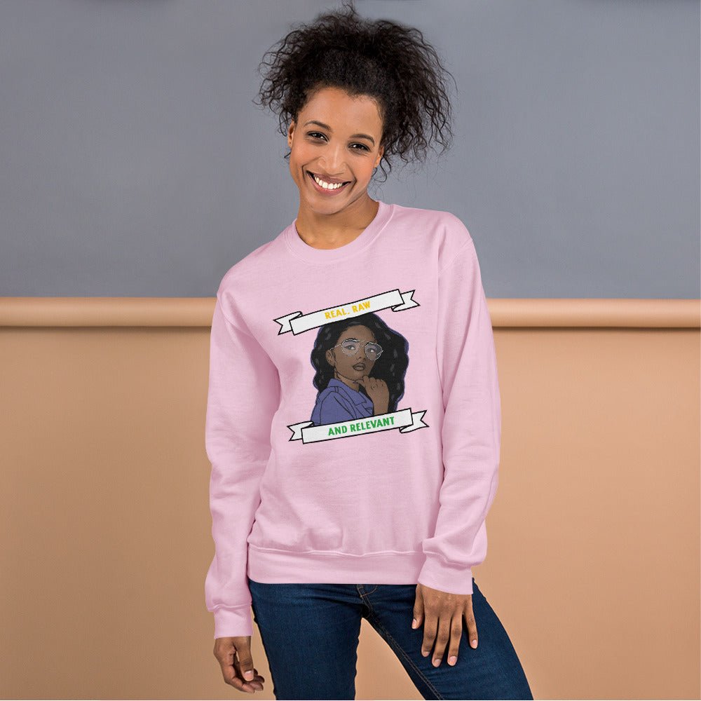 Real, Raw, & Relevant | Sweatshirt - Totally Bri LLC