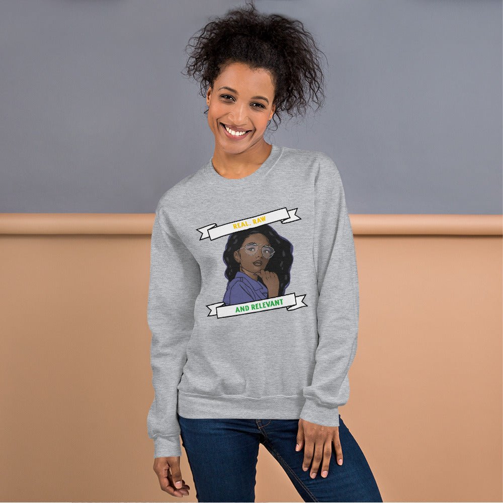 Real, Raw, & Relevant | Sweatshirt - Totally Bri LLC