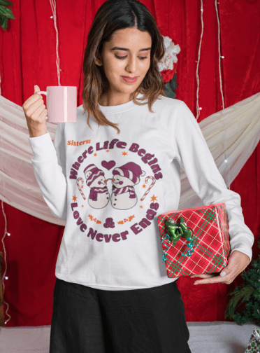 Sisters: Where Life Begins Love Never Ends | Crewneck Sweatshirt - Totally Bri LLC