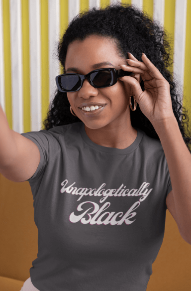 Unapologetically Black | T-Shirt - Totally Bri LLC